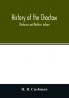 History of the Choctaw Chickasaw and Natchez Indians