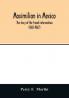Maximilian in Mexico. The story of the French intervention (1861-1867)