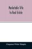 Marketable title to real estate being also a treatise on the rights and remedies of vendors and purchasers of defective titles (as between themselves) including the law of covenants for title the doctrine of specific performance and other kindred subje