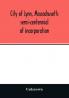 City of Lynn Massachusetts semi-centennial of incorporation. Events and exercises of the 50th anniversity celebration held May 13th 14th and 15th 1900