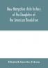 New Hampshire state history of the Daughters of the American revolution