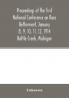Proceedings of the first National Conference on Race Betterment January 8 9 10 11 12 1914. Battle Creek Michigan