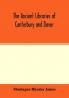 The ancient libraries of Canterbury and Dover. The catalogues of the libraries of Christ church priory and St. Augustine's abbey at Canterbury and of St. Martin's priory at Dover