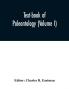 Text-book of paleontology (Volume I)