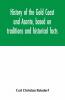 History Of The Gold Coast And Asante Based On Traditions And Historical Facts