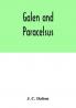 Galen and Paracelsus