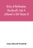 History of Northampton Massachusetts from its settlement in 1654 (Volume II)