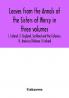 Leaves from the Annals of the Sisters of Mercy in three volumes