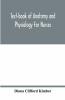 Text-Book Of Anatomy And Physiology For Nurses