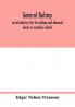 General botany; an introductory text for colleges and advanced classes in secondary schools