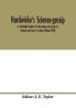 Hardwicke's science-gossip