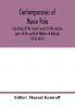 Contemporaries of Marco Polo consisting of the travel records to the eastern parts of the world of William of Rubruck (1253-1255); the journey of John of Pian de Carpini (1245-1247); the journal of Friar Odoric (1318-1330) & the oriental travels of Rabbi