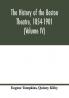 The history of the Boston Theatre 1854-1901 (Volume IV)