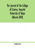 The Journal of the College of Science Imperial University of Tokyo (Volume XXVI)