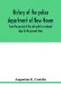 History of the police department of New Haven from the period of the old watch in colonial days to the present time. Historical and biographical. Police protection past and present; The city's mercantile resources