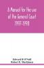 A manual for the use of the General Court 1997-1998