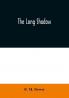 The Long Shadow