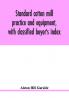 Standard cotton mill practice and equipment with classified buyer's index