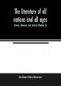 The literature of all nations and all ages; history character and incident (Volume X)