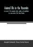 Animal life in the Yosemite; an account of the mammals birds reptiles and amphibians in a cross-section of the Sierra Nevada
