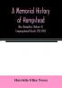 A memorial History of Hampstead New Hampshire (Volume II) Congregational Church 1752-1902