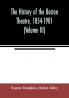 The history of the Boston Theatre 1854-1901 (Volume III)