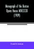 Monograph of the Boston Opera House MDCCCCIX (1909)