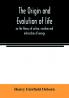 The origin and evolution of life on the theory of action reaction and interaction of energy