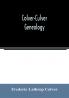 Colver-Culver genealogy; descendants of Edward Colver of Boston Dedham and Roxbury Massachusetts and New London and Mystic Connecticut