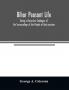 Bihār Peasant Life: Being a Discursive Catalogue of the Surroundings of the People of that province