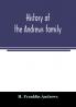 History of the Andrews family. A genealogy of Robert Andrews and his descendants 1635 to 1890