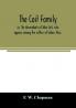 The Coit family; or The descendants of John Coit who appears among the settlers of Salem Mass. in 1638 at Gloucester in 1644 and at New London Conn. in 1650
