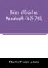 History of Braintree Massachusetts (1639-1708)