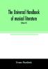 The Universal handbook of musical literature. Practical and complete guide to all musical publications (Volume VI)