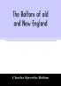 The Boltons of old and New England. With a genealogy of the descendants of William Bolton of Reading Mass. 1720