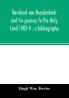 Bernhard von Breydenbach and his journey to the Holy Land 1483-4