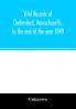Vital records of Chelmsford Massachusetts to the end of the year 1849