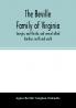The Beville family of Virginia Georgia and Florida and several allied families north and south