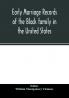 Early marriage records of the Black family in the United States