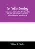 The Chaffee genealogy embracing the Chafe Chafy Chafie Chafey Chafee Chaphe Chaffie Chaffey Chaffe Chaffee descendants of Thomas Chaffe of Hingham Hull Rehoboth and Swansea Massachusetts; also certain lineages from families in the United Sta