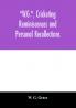 W.G. cricketing reminiscences and personal recollections
