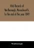 Vital records of Westborough Massachusetts to the end of the year 1849