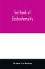 Text-book of electrochemistry