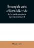 The complete works of Friedrich Nietzsche