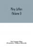 Pliny Letters (Volume I)