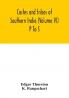 Castes and tribes of southern India (Volume VI) P To S