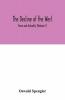 The Decline Of The West; Form And Actuality (Volume I)