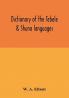 Dictionary of the Tebele & Shuna languages with illustrative sentences and some grammatical notes