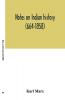 Notes On Indian History (664-1858)