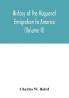 History of the Huguenot emigration to America (Volume II)